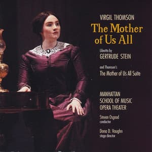 Virgil Thomson: The Mother of Us All - Virgil Thomson