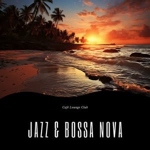 Jazz & Bossa Nova - Café Lounge Club