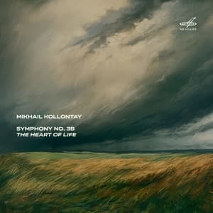 Mikhail Kollontay: Symphony No. 3B "The Heart of Life" - Mikhail Kollontay