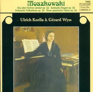 Moszkowski, M.: 5 Deutsche Reigen / 2 Morceaux / 4 Polnische Volkstanze / Aus Aller Herren Landern / 3 Neue Spanische Tanze - Moritz Moszkowski