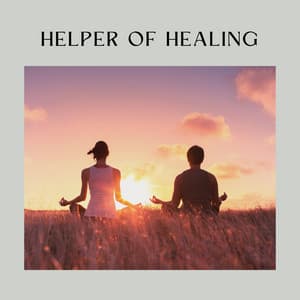 Helper of Healing - Background Music Experience