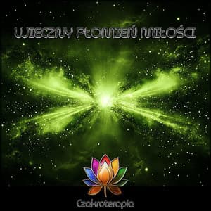 Wieczny Płomień Miłości - Czakroterapia