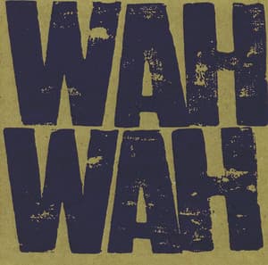 Wah Wah - James