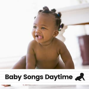Baby Songs Daytime - Baby Music