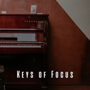 Keys of Focus: Mindful Piano for a Calm and Clear Mind - Classic Jazz Piano