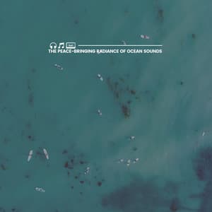 The Peace-bringing Radiance of Ocean Sounds - Healing Sounds for Deep Sleep and Relaxation