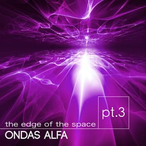 The Edge of Space Pt.3 - Ondas Alfa