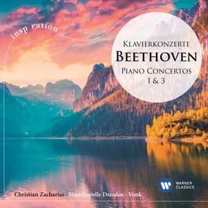 Beethoven: Klavierkonzerte Nr. 1 & 3 - Ludwig van Beethoven