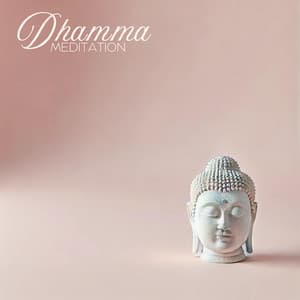 Dhamma Meditation: Buddhist Deepest Truths of Existence - Buddhism Academy