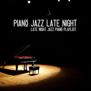Late Night Jazz Piano Playlist - Piano Jazz Late Night