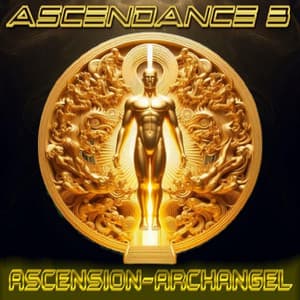 Ascendance, Vol. 3 - Ascension-Archangel