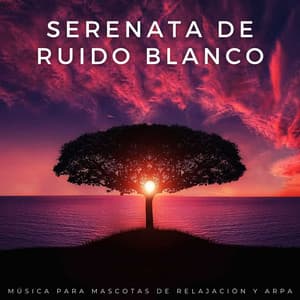 Serenata De Ruido Blanco: Música Para Mascotas De Relajación Y Arpa - Modo Bajo de Ruido Blanco