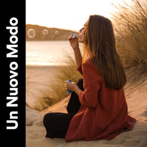 Un Nuovo Modo - Rilassamento Mentale
