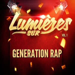 Lumières Sur Generation Rap, Vol. 1 - Generation Rap