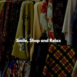 Smile, Shop and Relax - Atmospheric Coffee House Music