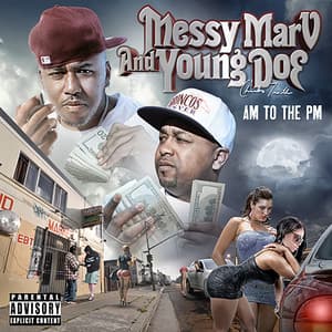 Am to the PM - Messy Marv