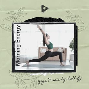 Morning Energy - Yoga Music by Lullify