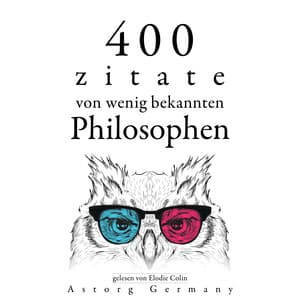 400 Zitate von wenig bekannten Philosophen - Gaston Bachelard