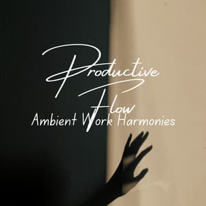 Productive Flow: Ambient Work Harmonies - Classical Piano