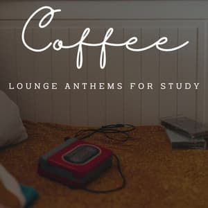 Jazz Scholar: Coffee Lounge Anthems for Study - Jazz Chill Out Lounge