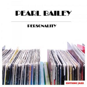 Personality - Pearl Bailey