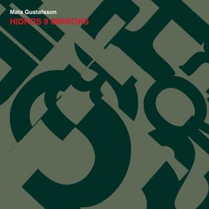 Hidros 9 Mirrors - Mats Gustafsson