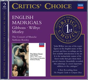 Gibbons/Wilbye/Morley: The Silver Swan; English Madrigals - Consort Of Musicke