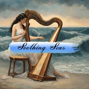 Soothing Seas: Oceanic Harp Serenade, Melodies of the Waves - Healing Ocean Waves Zone