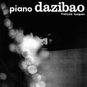 Piano Dazibao - François Tusques
