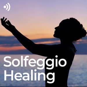Solfeggio Healing: Health Frequencies - Transzendentale Spezialisten