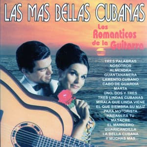 Las Mas Bellas Cubanas - Romanticos De La Guitarra