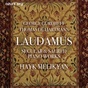 Laudamus: Secular & Sacred Piano Works - G. I. Gurdjieff