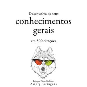 Desenvolva seu conhecimento geral em 500 citações - William Shakespeare