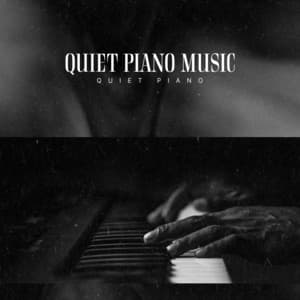Quiet Piano Music - Quiet Piano