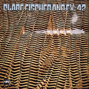 Clare Fischer and Ex-42 - Clare Fischer