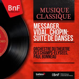 Messager, Vidal, Chopin: Suite de danses - André Messager