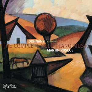 Dohnányi: The Complete Solo Piano Music, Vol. 2 - Ernst von Dohnányi