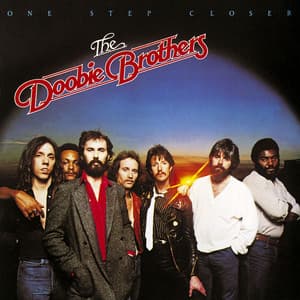 One Step Closer - The Doobie Brothers