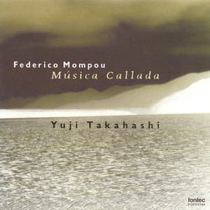 モンポウ 沈黙の音楽 - Federico Mompou