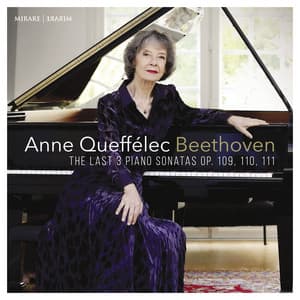 Beethoven: The last 3 Piano Sonatas, Opp. 109, 110, 111 - Ludwig van Beethoven