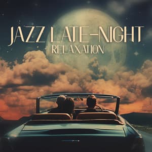 Jazz Late-Night Relaxation: Midnight Ballads for Sleepy Evenings - Soothing Jazz Academy