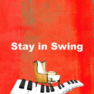 Stay in Swing - Calm Instrumental Coffee House