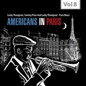 Americans in Paris, Vol. 8 - Lucky Thompson