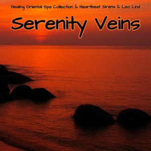Serenity Veins - Healing Oriental Spa Collection