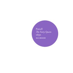 Purcell: The Fairy Queen, 1692 - Henry Purcell