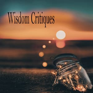 Wisdom Critiques - Relaxing Music