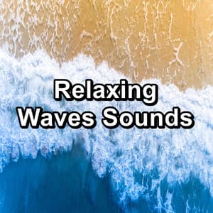 Relaxing Waves Sounds - Wave Sleep