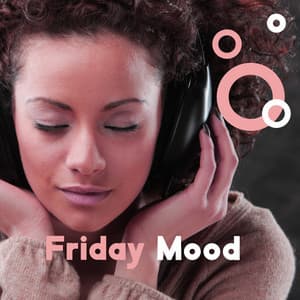 Friday Mood: Lively Jazz for Positive Energy Boost, Music for Relaxing & Chilling Out - Jazz Music Collection