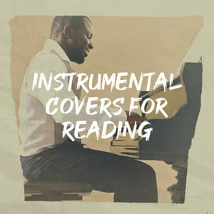 Instrumental Covers for Reading - Instrumental Music Songs