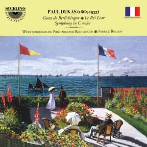 Paul Dukas: Goetz De Berlichingen - Le Roi Lear - Symphony in C Major - Paul Dukas